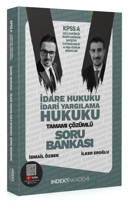 2025 KPSS A Grubu İdare ve İdari Yargılama Hukuku Soru Bankası Çözümlü - İlker Eroğlu, İsmail Özbek İndeks Akademi Yayıncılık