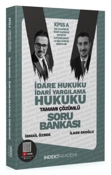 2025 KPSS A Grubu İdare ve İdari Yargılama Hukuku Soru Bankası Çözümlü - İlker Eroğlu, İsmail Özbek İndeks Akademi Yayıncılık